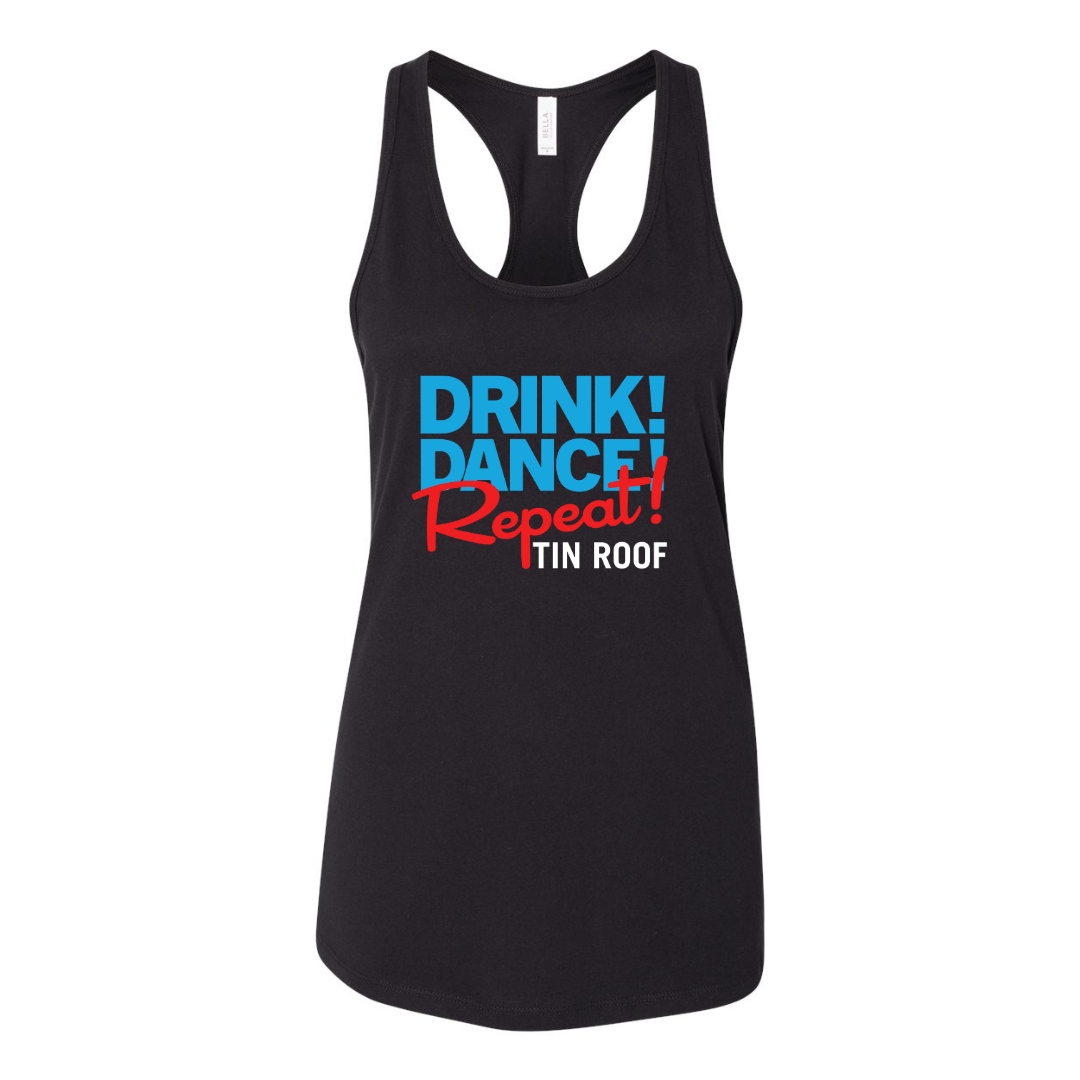 "Drink! Dance! Repeat!" Tank