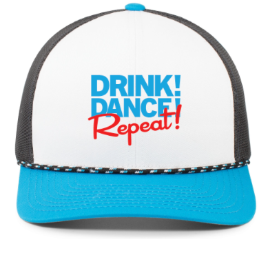 "Drink! Dance! Repeat!" Trucker Hat